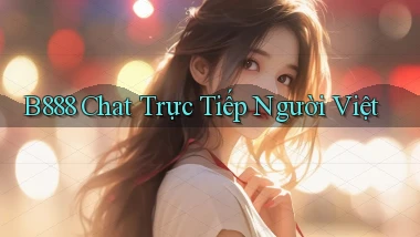 b888 chat trực tiếp người việt