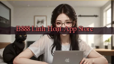 b888 linh hoạt app store