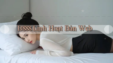 b888 linh hoạt bản web