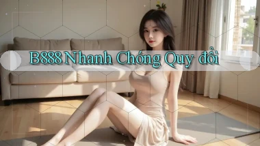b888 nhanh chóng quy đổi