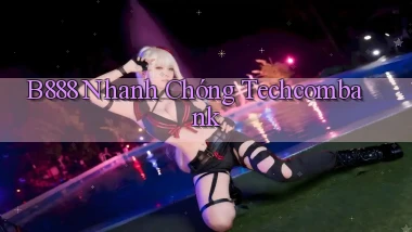 b888 nhanh chóng techcombank