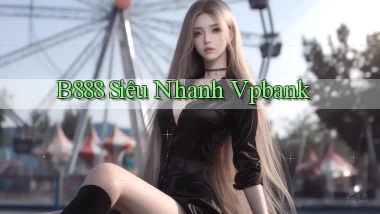 b888 siêu nhanh vpbank