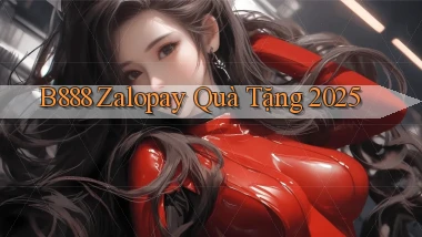 b888 zalopay quà tặng 2025