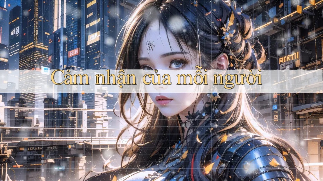 Cảm nhận của mỗi người