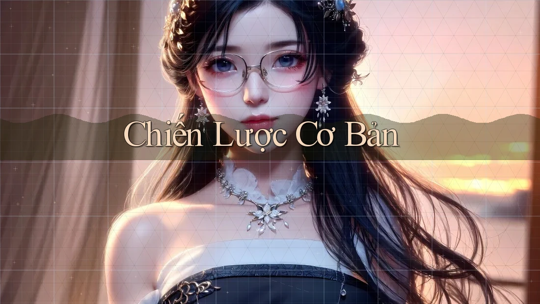 Chiến Lược Cơ Bản