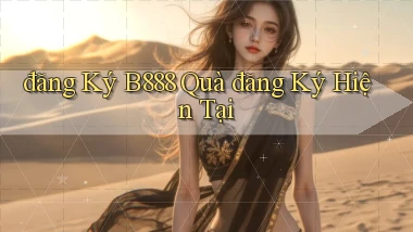 đăng ký b888 quà đăng ký hiện tại