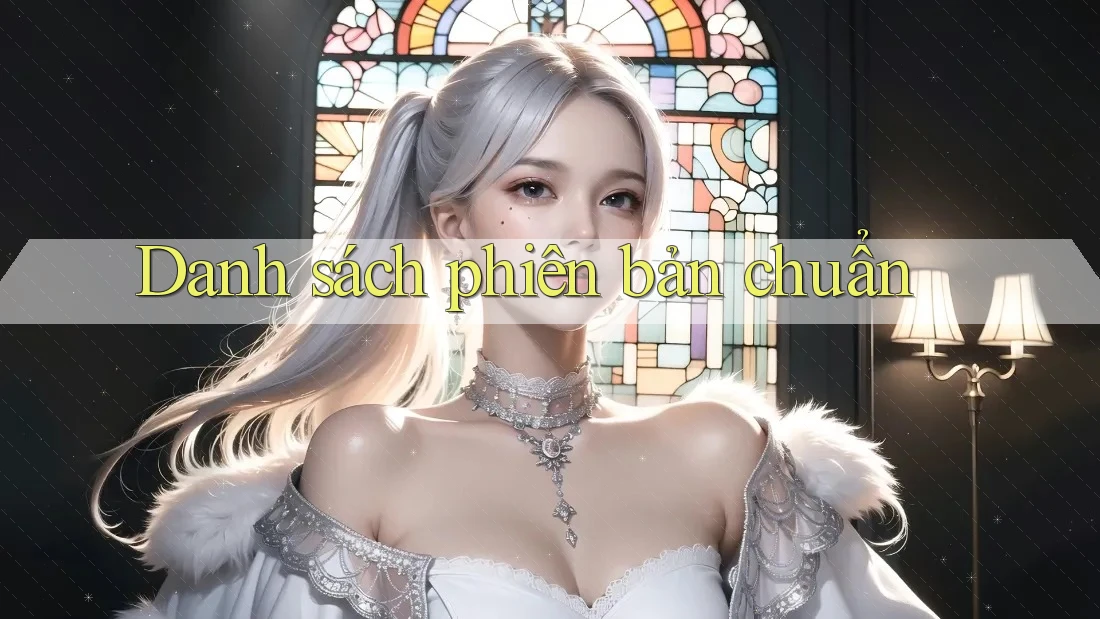 Danh sách phiên bản chuẩn