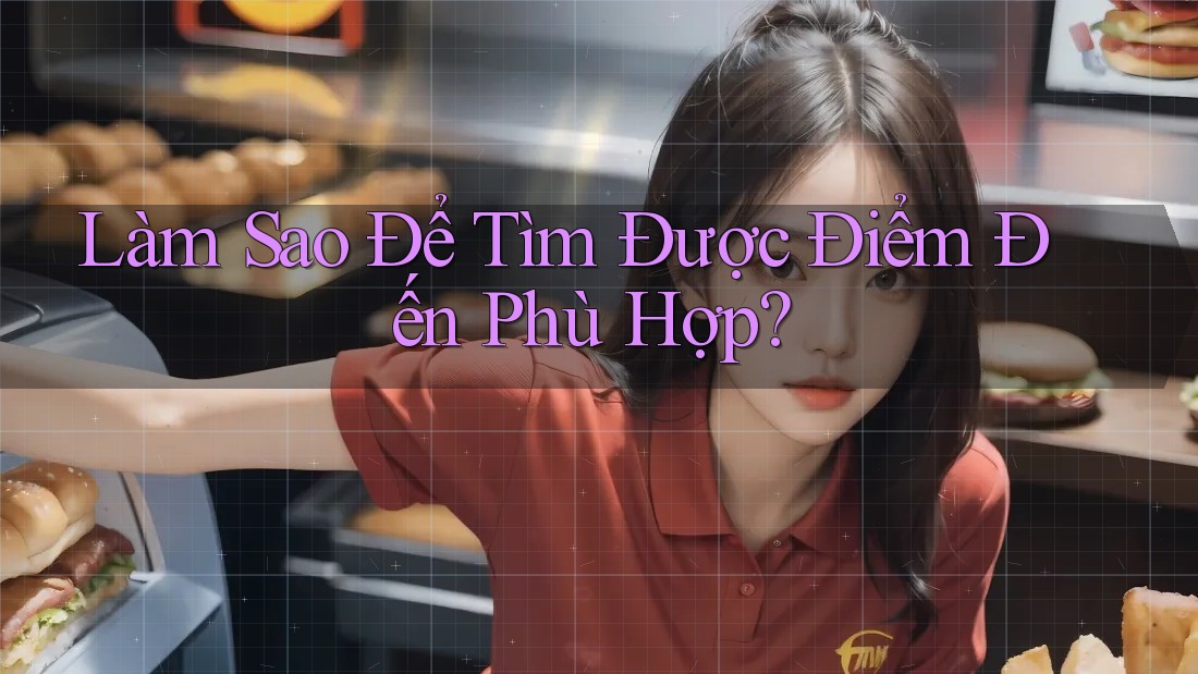Làm Sao Để Tìm Được Điểm Đến Phù Hợp? Làm Sao Để Tìm Được Điểm Đến Phù Hợp?