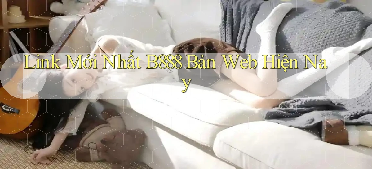 link mới nhất b888 bản web hiện nay
