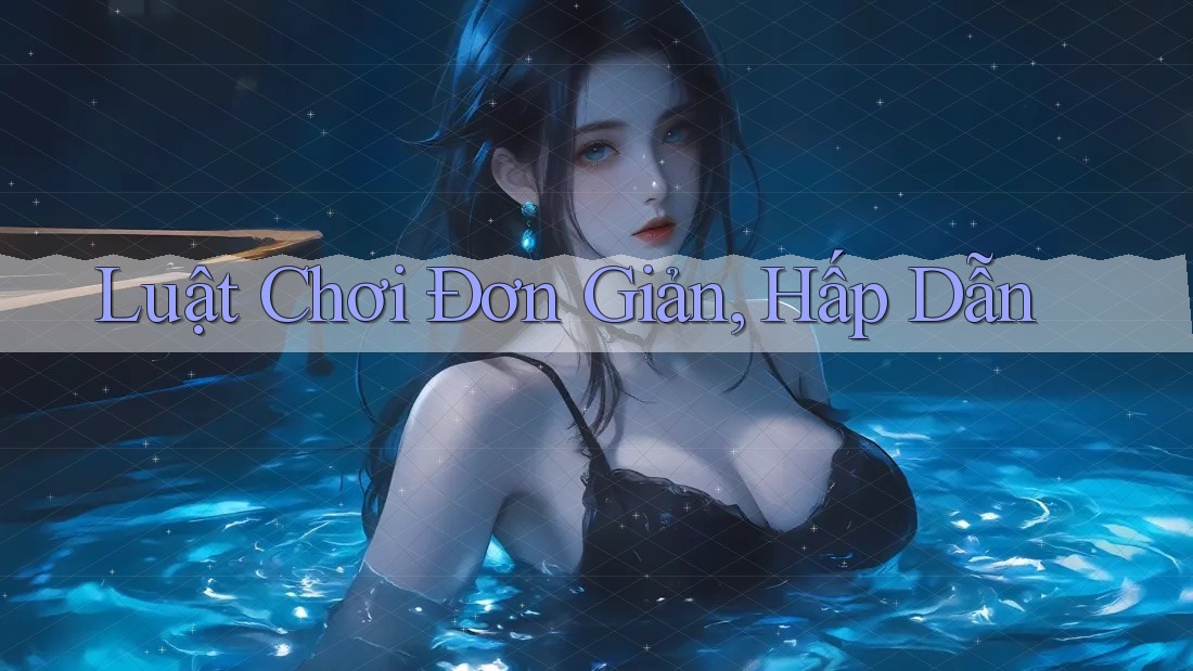 Luật Chơi Đơn Giản, Hấp Dẫn