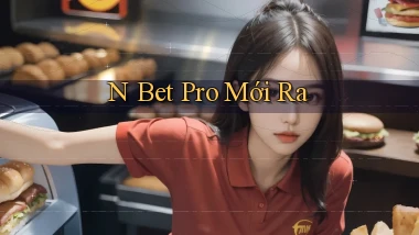 n bet pro mới ra