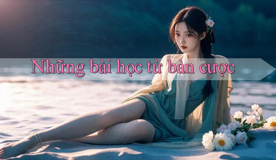 Những bài học từ bàn cược