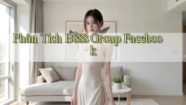 phân tích b888 group facebook
