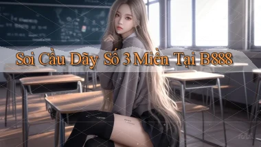 soi cầu dãy số 3 miền tại b888