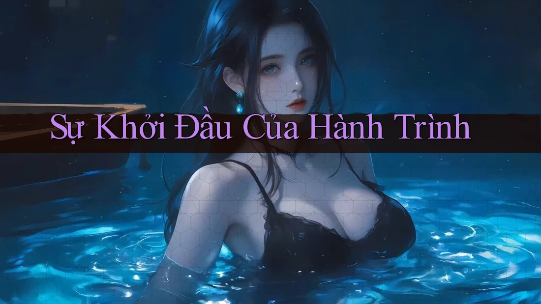 Sự Khởi Đầu Của Hành Trình Sự Khởi Đầu Của Hành Trình