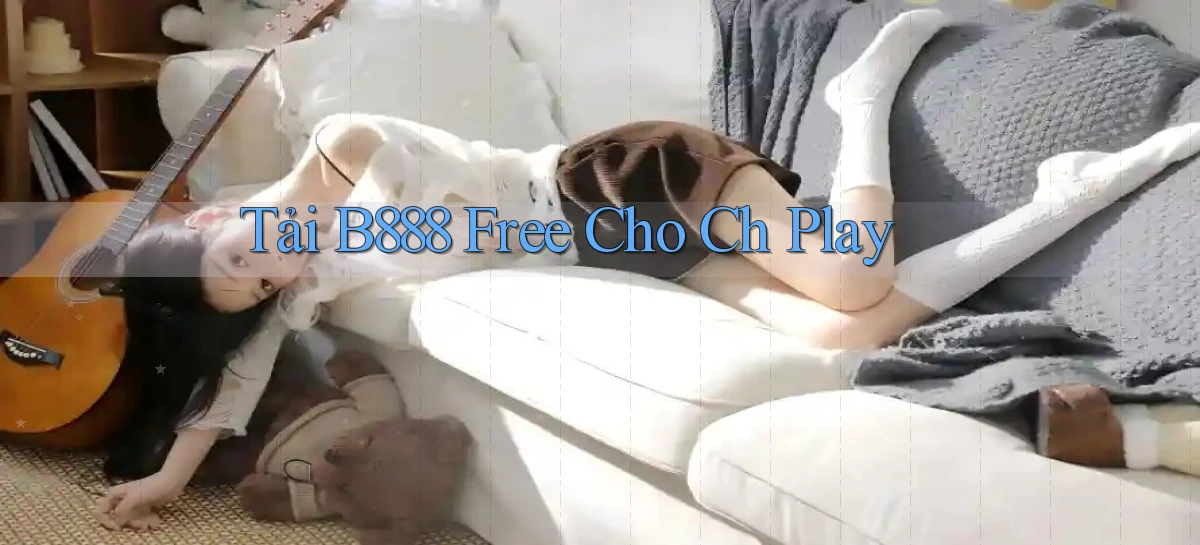 tải b888 free cho ch play