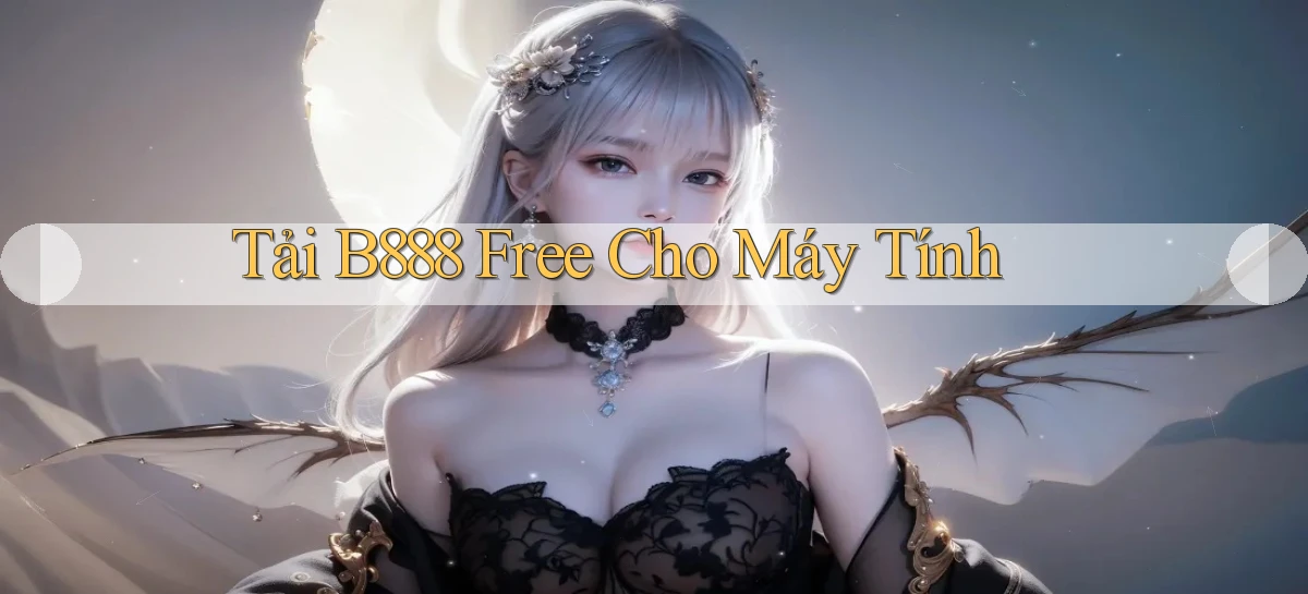 tải b888 free cho máy tính